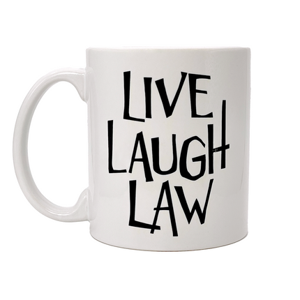 Live Laugh Law Mug *LAST CHANCE*