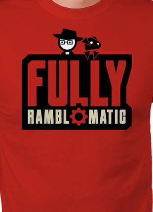 Fully Ramblomatic + Friends - Shirt *LIMITED STOCK