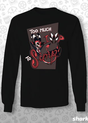 Long Sleeve Shirt - Too much IMP to SImp *PRE-ORDER*