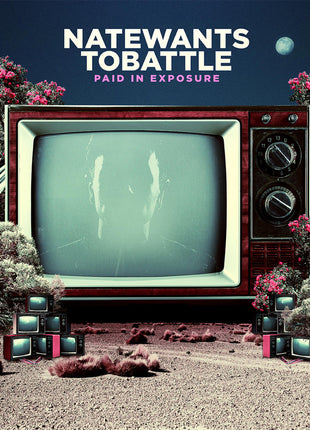 NateWantsToBattle - Paid In Exposure CD