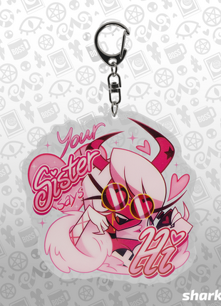 Spring Broken - Your Sister Says Hi - Acrylic Keychain *LIMITED STOCK*