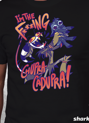 I'm The F***ing Chupra-Cadupra