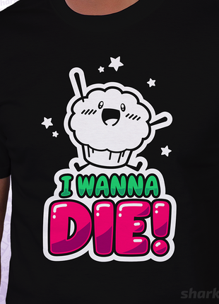 I Wanna Die
